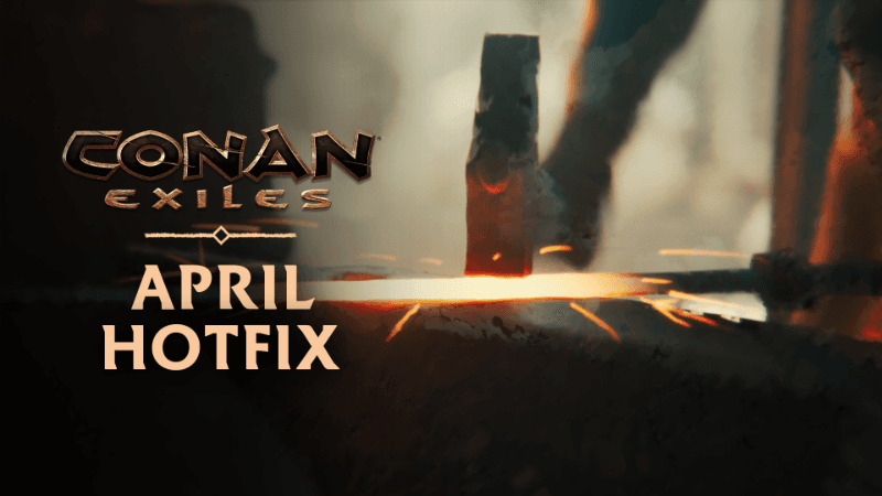 Article header image for Conan Exiles April Hotfix Patch Notes (27th April 2026)
