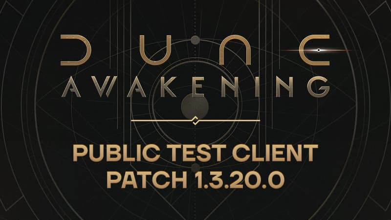 Article header image for Dune: Awakening Public Test Client: Patch 1.3.20.0 (14th April 2026)