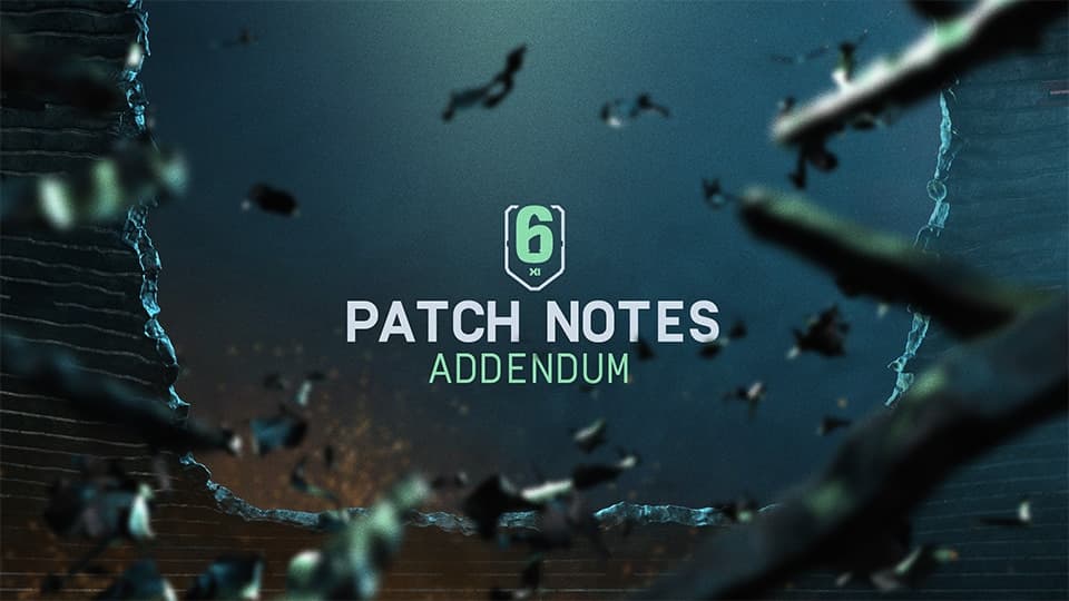 Rainbow Six Siege Y11S1 PATCH NOTES ADDENDUM (3rd March 2026)