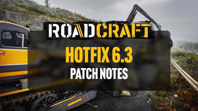 Article header image for Roadcraft Hotfix 6.3 - AMD cards crash fix Notes (15th April 2026)