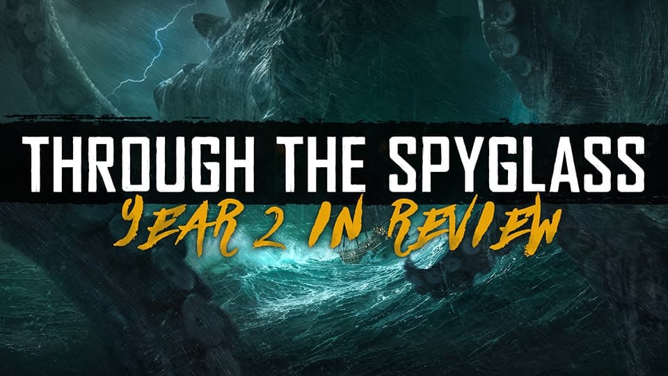 Skull and Bones Through the Spyglass: Year 2 in Review (27th March)