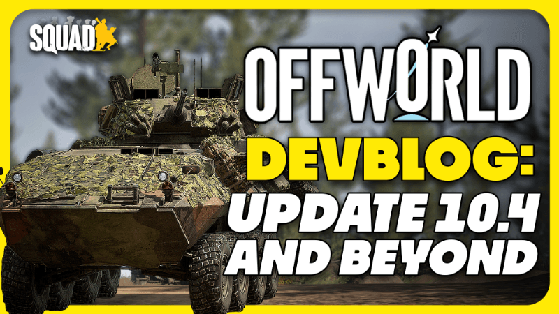 Article header image for Squad Offworld Devblog w/ Slay3k, Norby & Assi Notes (28th April 2026)
