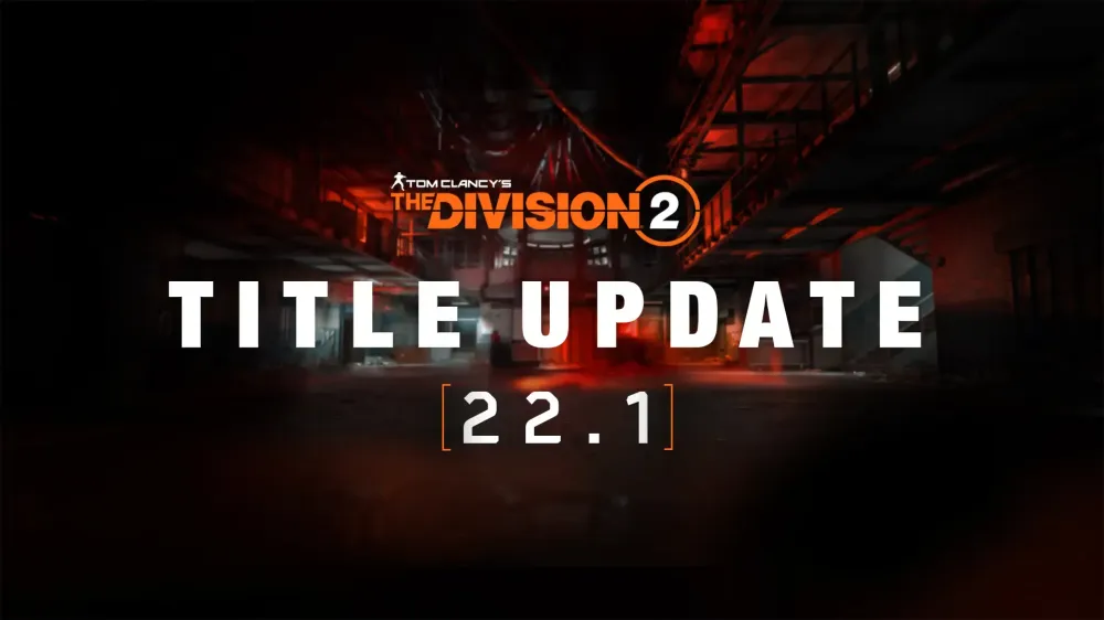 The Division 2 Update TU22.1 Patch Notes on November 12th