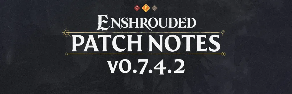 Enshrouded Update 0.7.4.2 Patch Notes on December 2nd